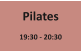 Pilates  19:30 - 20:30